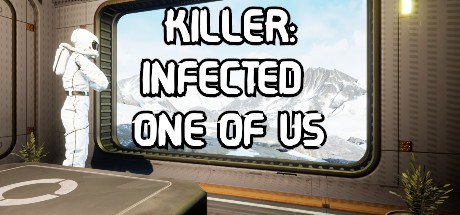 Games like Killer: Infected One of Us