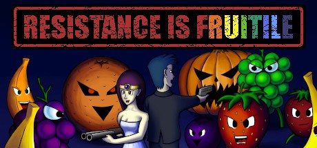 Games like Resistance is Fruitile