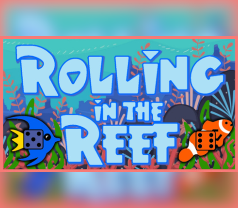 Rolling in the Reef Image