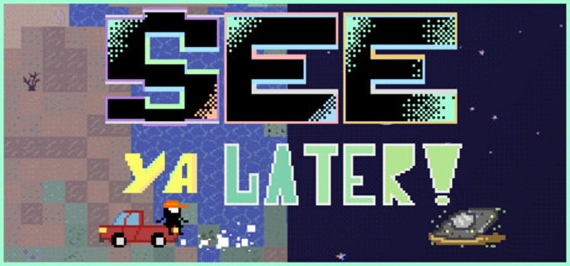 See Ya Later! Image