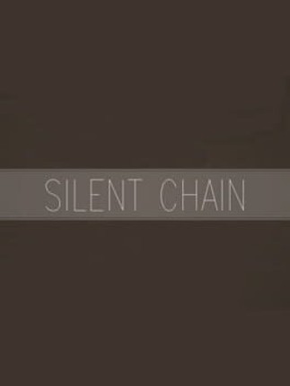 Silent Chain Game Cover