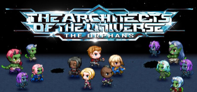 The Architects of the Universe: The Orphans Image