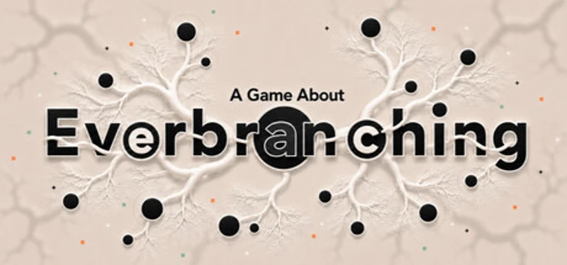 A Game About Everbranching Image