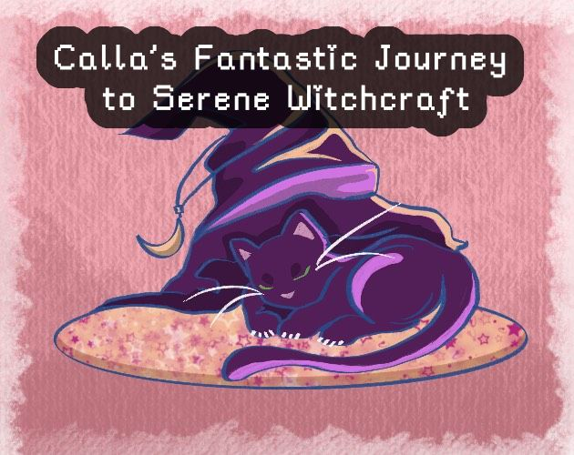 Games like Calla's Fantastic Journey to Serene Witchcraft (DEMO / Prologue)