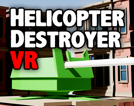 HelicopterDestroyerVR Game Cover