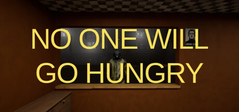No One Will Go Hungry Image