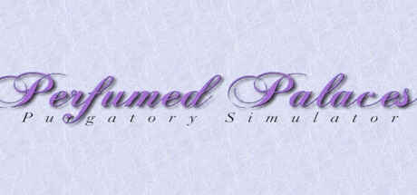 Games like Perfumed Palaces: Purgatory Simulator