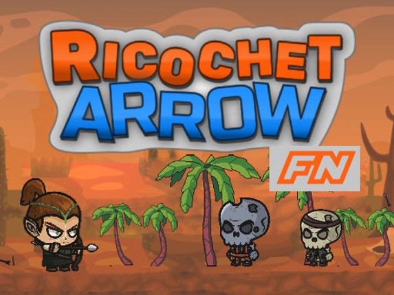 Ricochet Arrow FN Game Cover