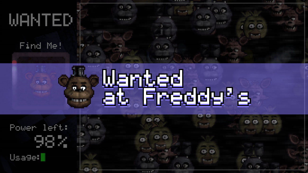 Games like Wanted at Freddy's