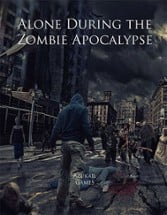 Alone During the Zombie Apocalypse Image