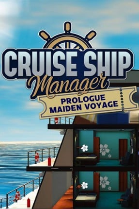 Cruise Ship Manager: Prologue - Maiden Voyage Game Cover