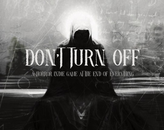 Don't Turn Off Game Cover