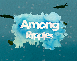Games like Among Ripples
