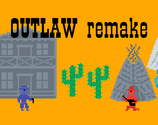 Outlaw Remake Image