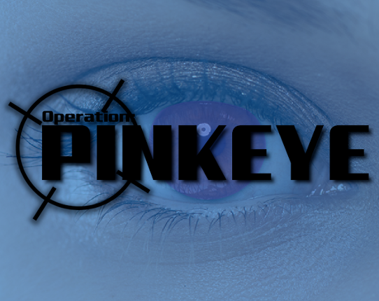 Operation: Pinkeye Game Cover