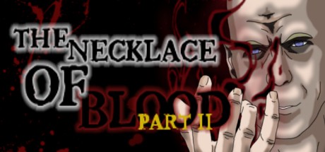 Games like The Necklace Of Blood Part II