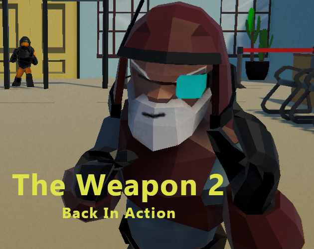 Games like The Weapon 2: Back In Action