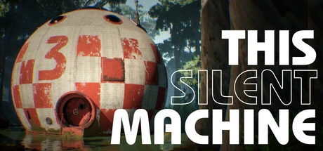Games like This Silent Machine