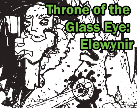 Throne of the Glass Eye: Elewynir Image