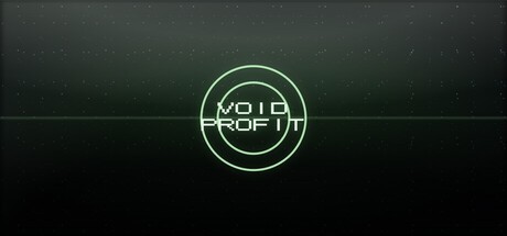 Games like VOID PROFIT