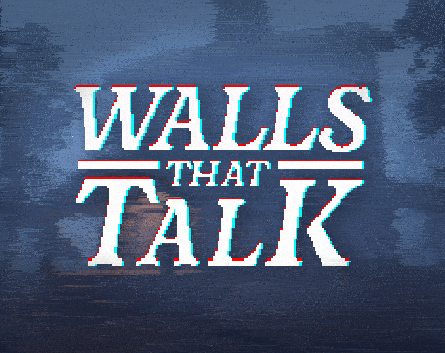 Games like Walls that Talk