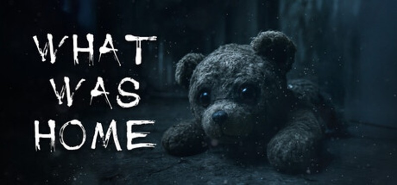What Was Home Image