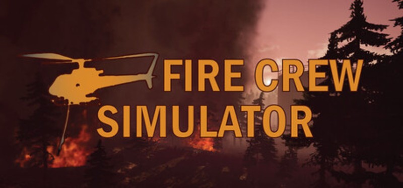 Fire Crew Simulator Image