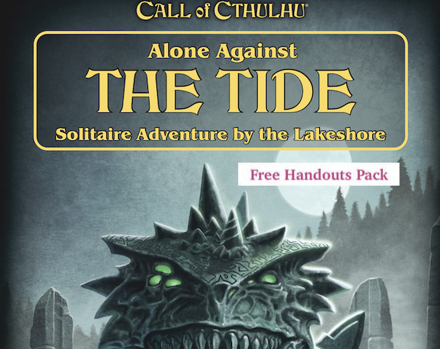 Games like Alone Against the Tide Free Handouts Pack (Call of Cthulhu)