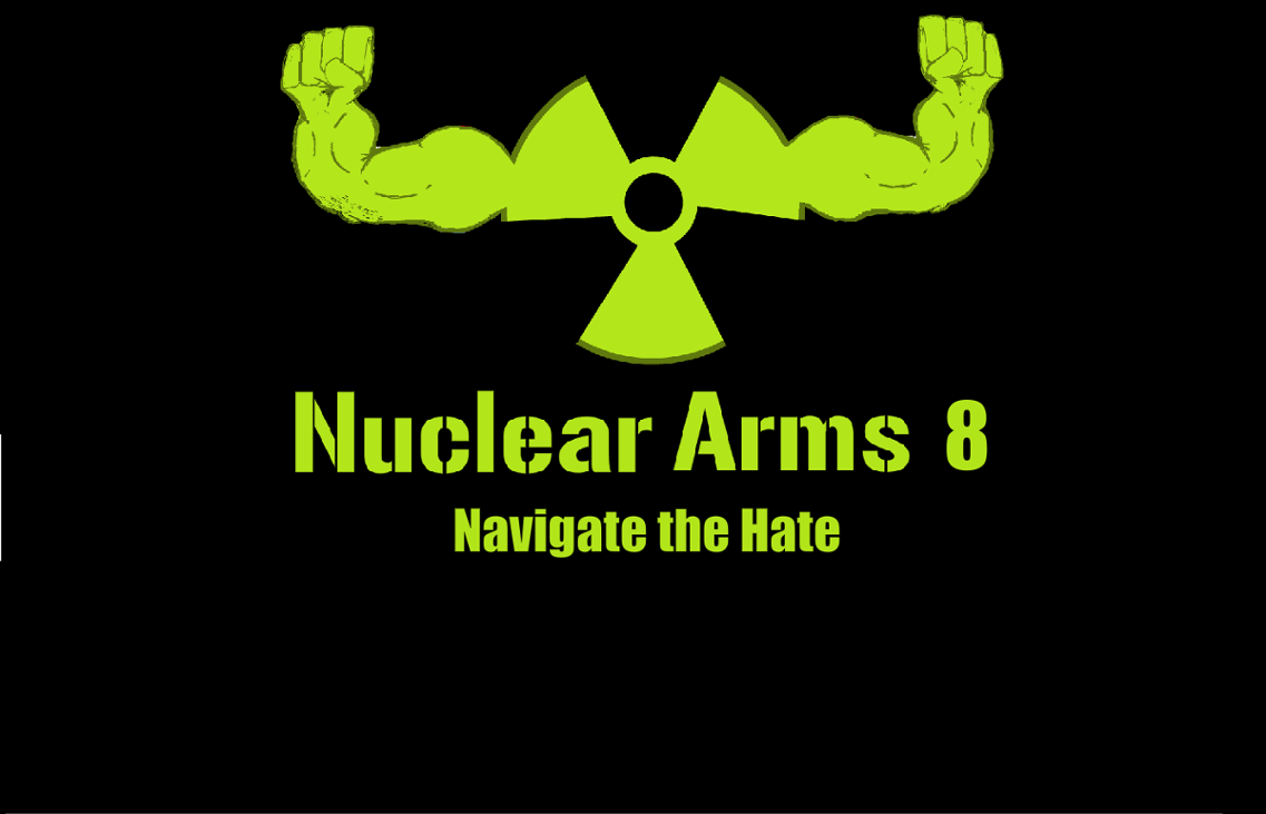 Games like Nuclear Arms 8: Navigate the Hate