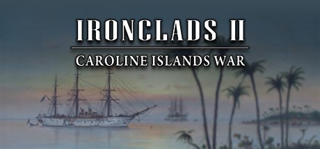 Games like Ironclads 2: Caroline Islands War 1885