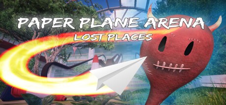 Games like Paper Plane Arena - Lost Places