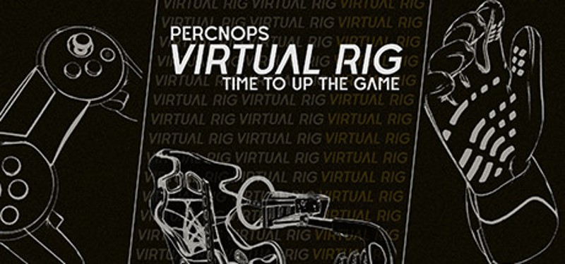 PERCNOPS VIRTUAL RIG Game Cover