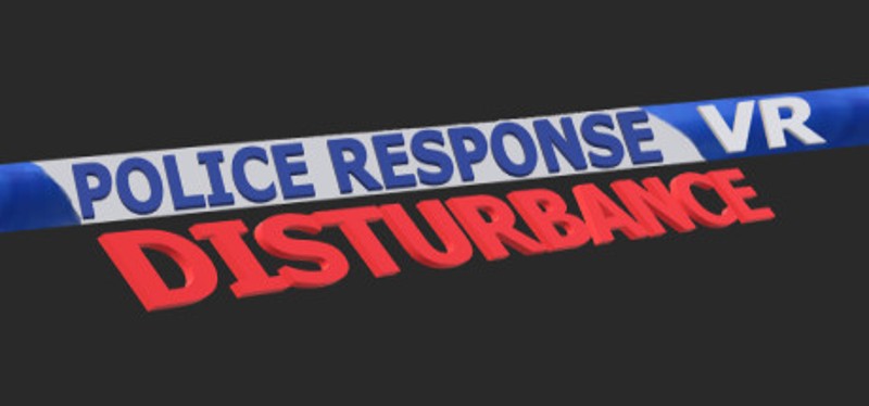 Police Response VR : Disturbance Game Cover