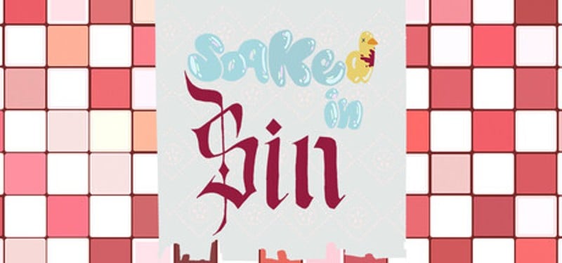 Soaked in Sin Image