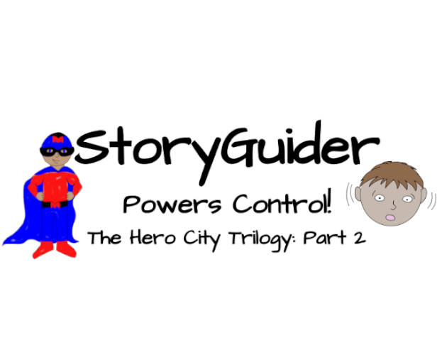 Games like StoryGuider: Powers Control!