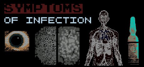 Games like Symptoms of Infection