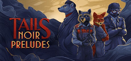 Games like Tails Noir Preludes