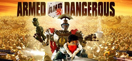 Games like Armed and Dangerous