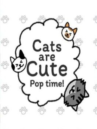 Cats are Cute: Pop Time! Image