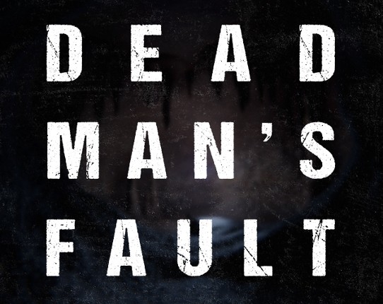 Dead Man's Fault Image