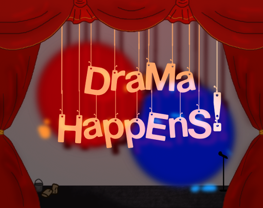Drama Happens! Image