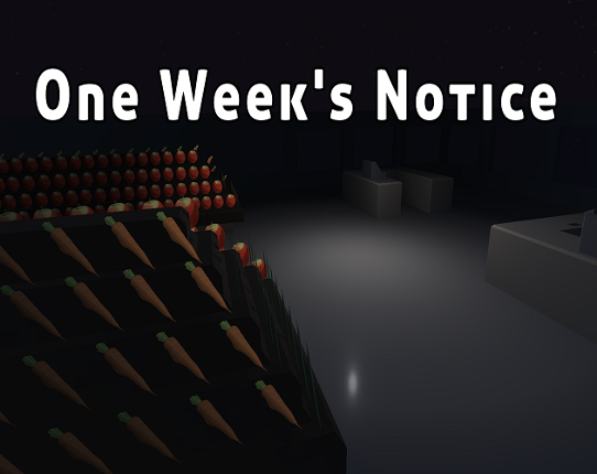 One Week's Notice Image