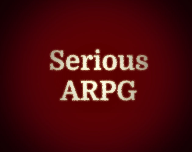 Games like Serious ARPG