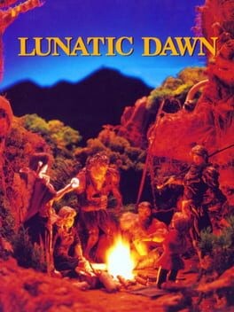 Games like Lunatic Dawn