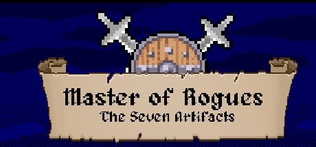 Games like Master of Rogues:The Seven Artifacts