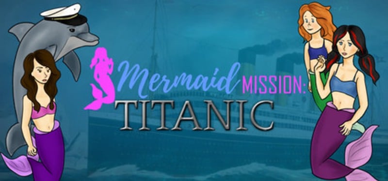 Mermaid Mission: Titanic Game Cover