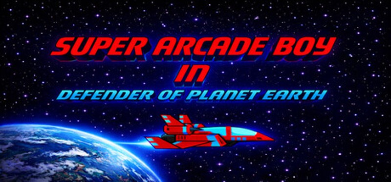 Super Arcade Boy in Defender of Planet Earth Image
