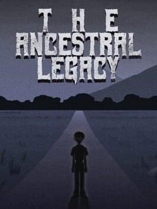 The Ancestral Legacy! Image