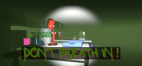 Games like Don't breathe in!