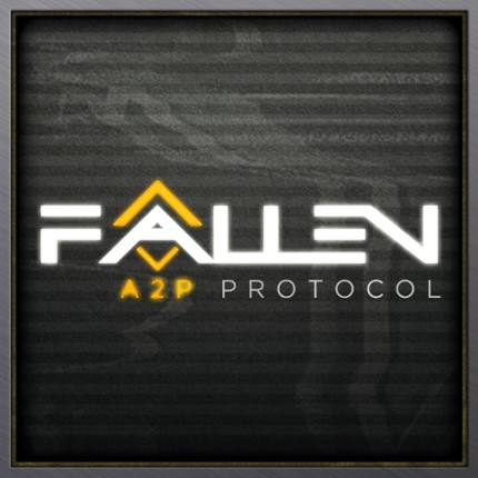 Fallen: A2P Protocol Image